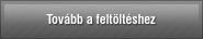 Tovább a feltöltéshez